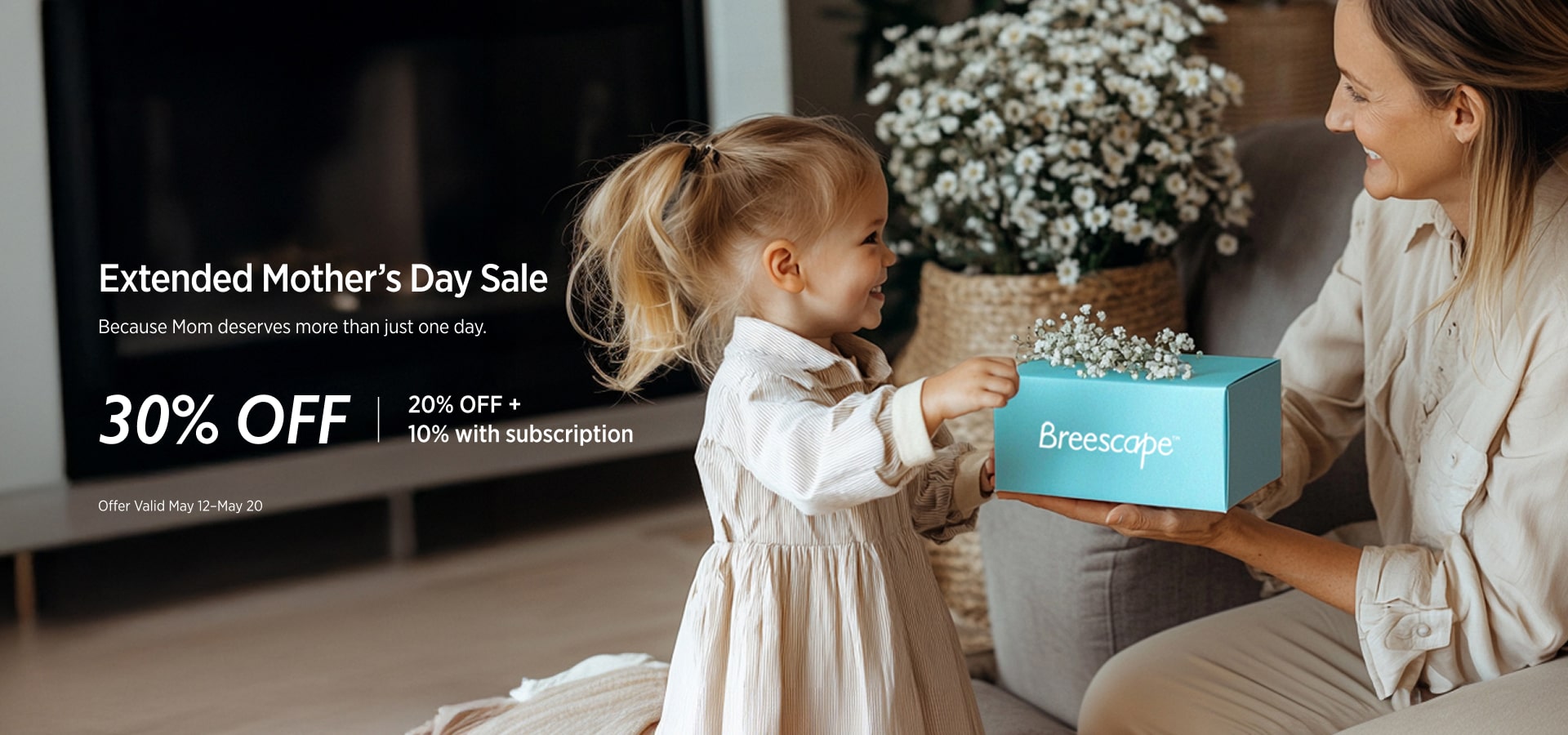 Extended Mother’s Day Sale